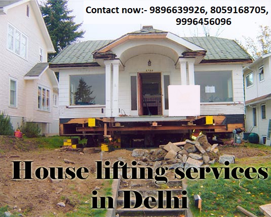 House lifting services in Delhi