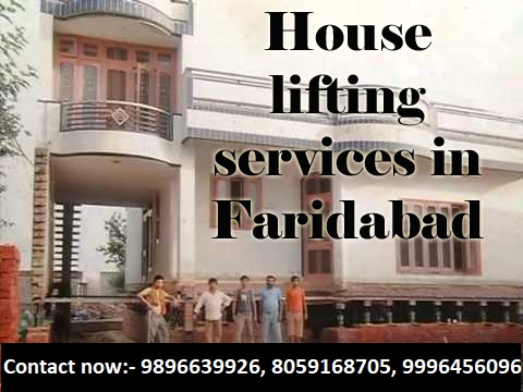 House lifting services in Faridabad