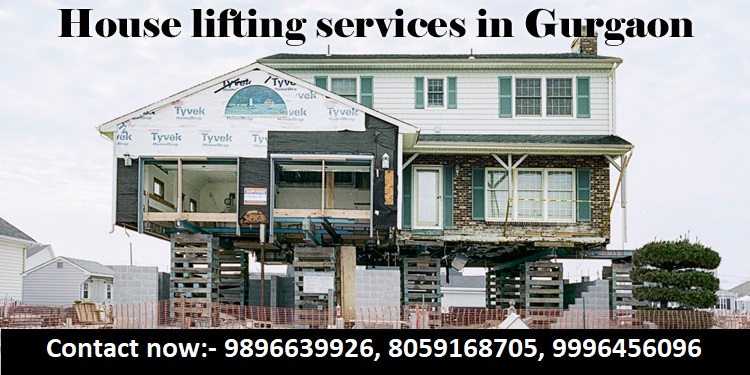 House lifting services in Gurgaon