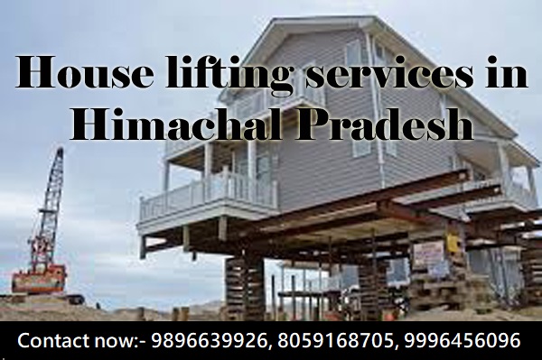 House lifting services in Himachal Pradesh