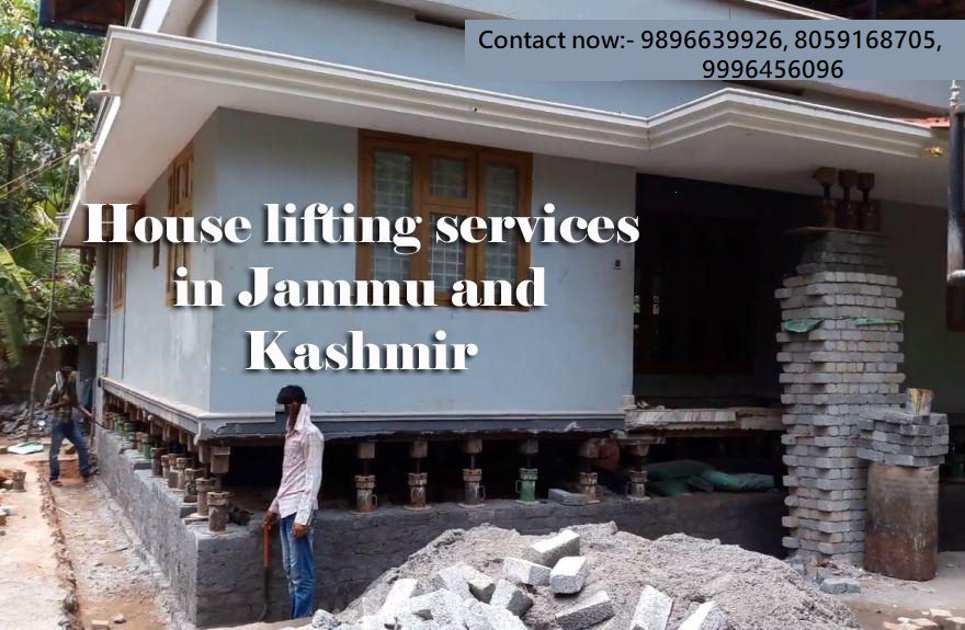 House lifting services in Jammu and Kashmir