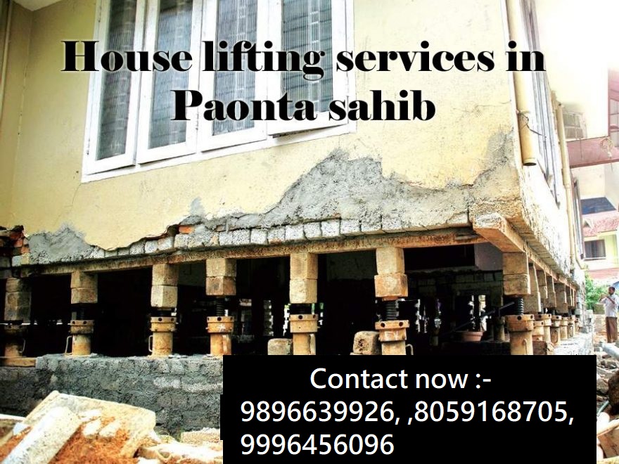 House lifting services in Paonta sahib