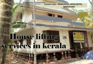 House lifting services in kerala