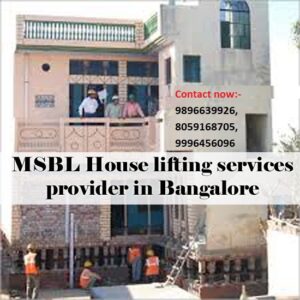 MSBL House lifting services provider in Bangalore