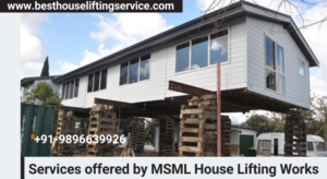 Services offered by MSML House Lifting Works